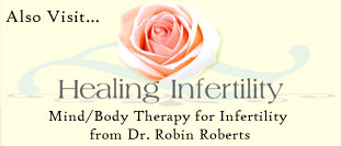 Also visit HealingInfertility.com